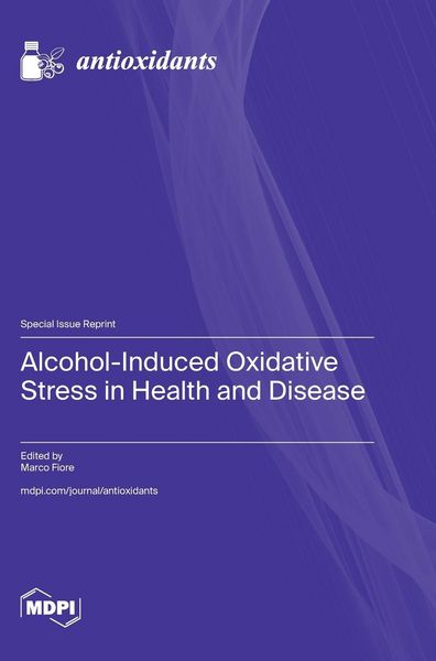 Produktbild: Alcohol-Induced Oxidative Stress in Health and Disease