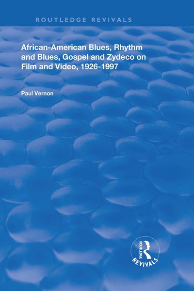 Produktbild: African-American Blues, Rhythm and Blues, Gospel and Zydeco on Film and Video, 1924-1997