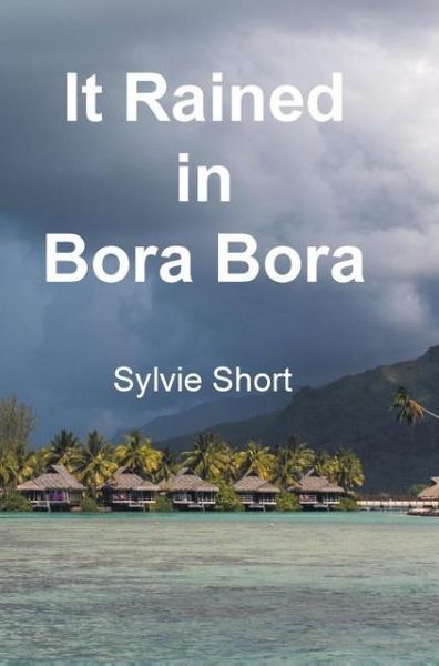 Produktbild: It Rained in Bora Bora