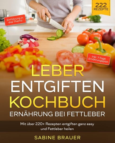 Produktbild: Leber entgiften Kochbuch &ndash; Ern&auml;hrung bei Fettleber