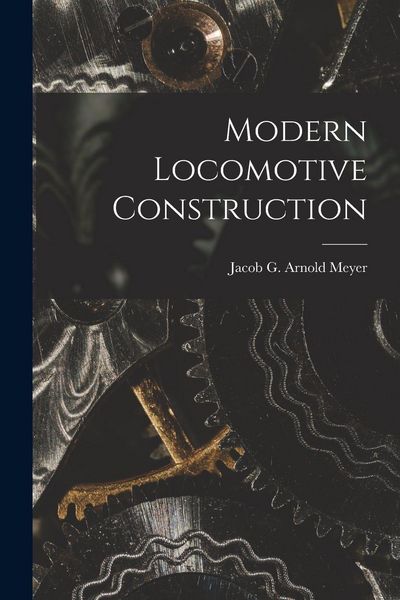 Produktbild: Modern Locomotive Construction
