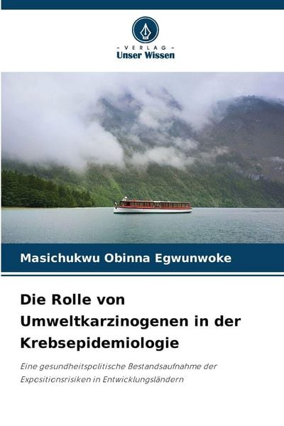 Produktbild: Die Rolle von Umweltkarzinogenen in der Krebsepidemiologie