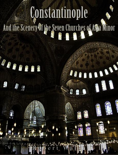 Produktbild: Constantinople and the Scenery of the Seven Churches of Asia Minor
