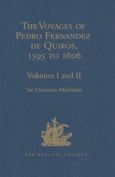 Produktbild: The Voyages of Pedro Fernandez de Quiros, 1595 to 1606