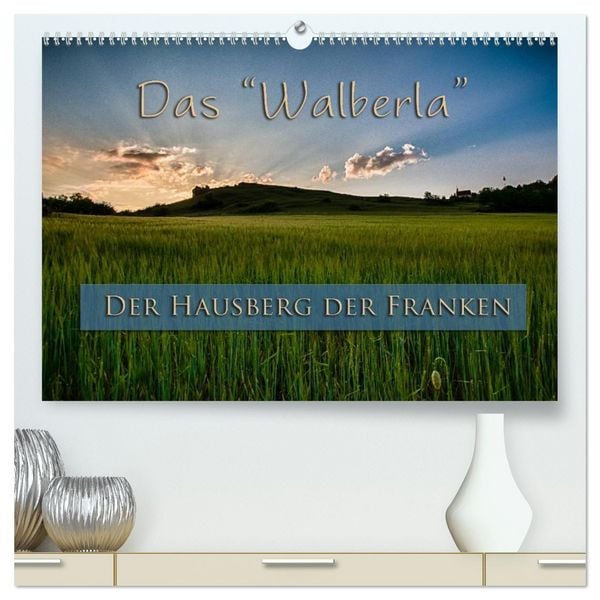 Produktbild: Das Walberla - Der Hausberg der Franken (hochwertiger Premium Wandkalender 2026 DIN A2 quer), Kunstdruck in Hochglanz