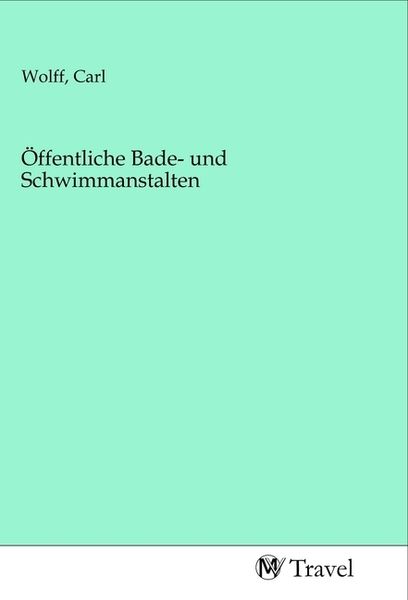 Produktbild: &Ouml;ffentliche Bade- und Schwimmanstalten