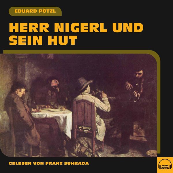 Herr Nigerl und sein Hut - Eduard Pötzl, Audio, 9783991553014