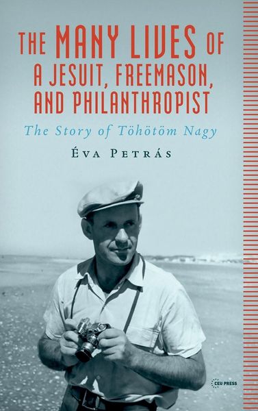 Produktbild: The Many Lives of a Jesuit, Freemason, and Philanthropist