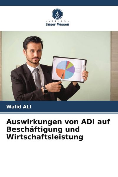 Produktbild: Auswirkungen von ADI auf Besch&auml;ftigung und Wirtschaftsleistung