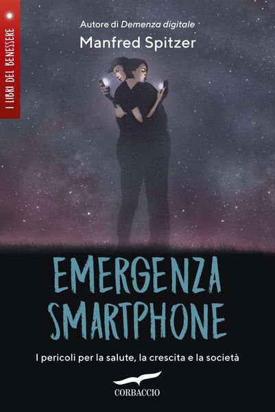 Produktbild: Emergenza smartphone. I pericoli per la salute, la crescita e la societ&agrave;
