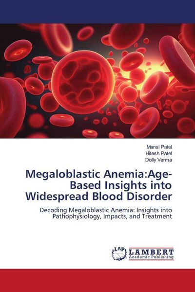 Produktbild: Megaloblastic Anemia:Age-Based Insights into Widespread Blood Disorder