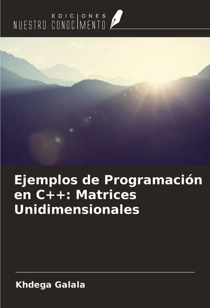 Produktbild: Ejemplos de Programaci&oacute;n en C++: Matrices Unidimensionales