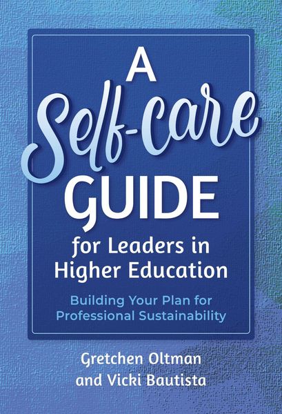 Produktbild: A Self-Care Guide for Leaders in Higher Education