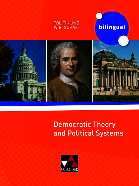 Produktbild: Politik und Wirtschaft &ndash; bilingual / Democratic Theory and Political Systems
