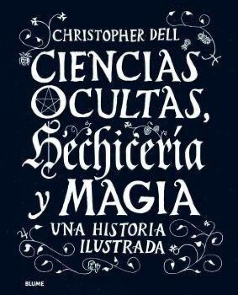 Produktbild: Ciencias ocultas, hechicer&iacute;a y magia : una historia ilustrada