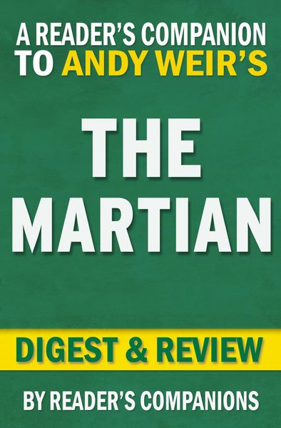 Produktbild: The Martian: A Novel by Andy Weir | Digest & Review