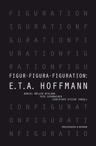 Produktbild: Figur &ndash; Figura &ndash; Figuration: E.T.A. Hoffmann