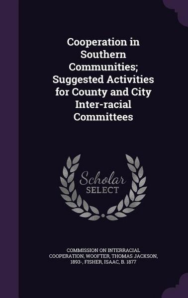 Produktbild: Cooperation in Southern Communities; Suggested Activities for County and City Inter-racial Committees