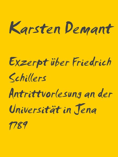 Produktbild: Exzerpt &uuml;ber Schillers Antrittsvorlesung an der Universit&auml;t in Jena 1789