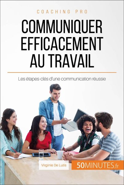 Produktbild: Communiquer efficacement au travail