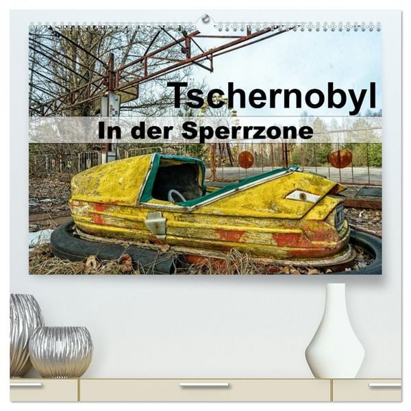 Produktbild: Tschernobyl - In der Sperrzone (hochwertiger Premium Wandkalender 2026 DIN A2 quer), Kunstdruck in Hochglanz