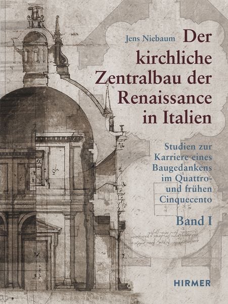 Produktbild: Der kirchliche Zentralbau der Renaissance in Italien