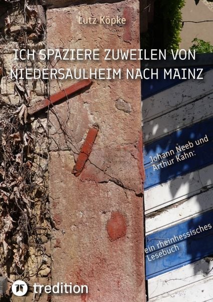 Produktbild: Ich spaziere zuweilen von Niedersaulheim nach Mainz