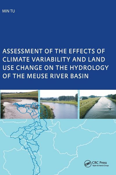 Produktbild: Assessment of the Effects of Climate Variability and Land-Use Changes on the Hydrology of the Meuse River Basin