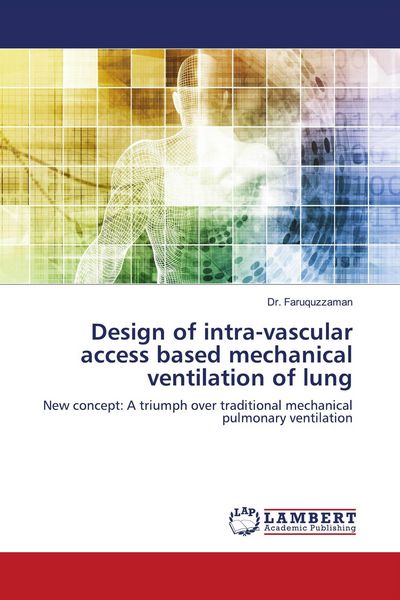 Produktbild: Design of intra-vascular access based mechanical ventilation of lung