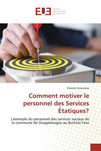 Produktbild: Comment motiver le personnel des Services &Eacute;tatiques?