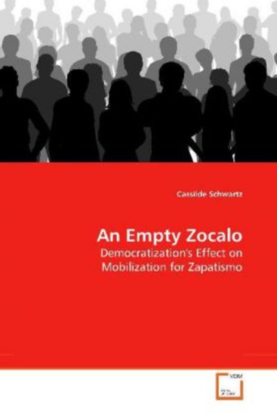 Schwartz, C: An Empty Zocalo, Taschenbuch von Cassilde Schwartz, VDM, 9783639187502