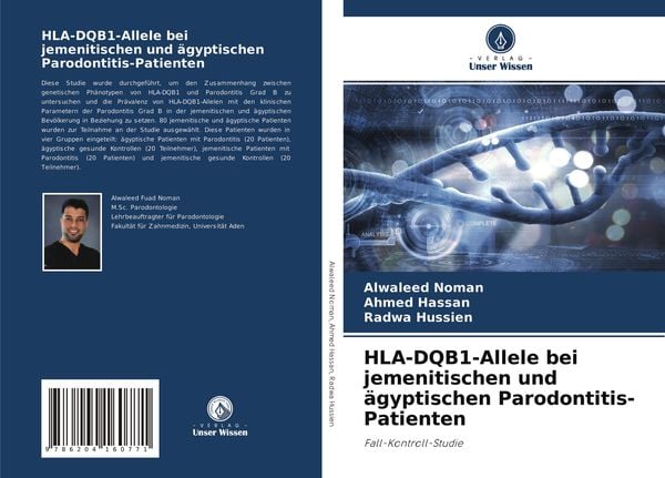 HLA-DQB1-Allele bei jemenitischen und ägyptischen Parodontitis-Patienten, Taschenbuch von Alwaleed Noman , Ahmed Hassan , Radwa Hussien, Verlag Unser