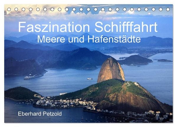 Produktbild: Faszination Schifffahrt - Meere und Hafenst&auml;dte (Tischkalender 2026 DIN A5 quer), CALVENDO Monatskalender