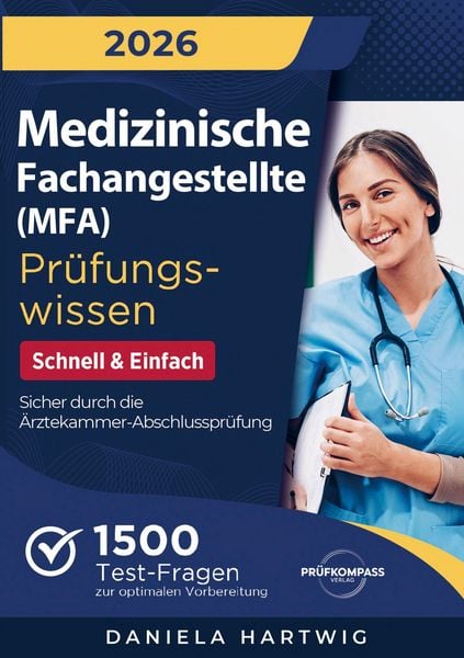 Produktbild: Medizinische Fachangestellte (MFA) Pr&uuml;fungswissen - Schnell & Einfach