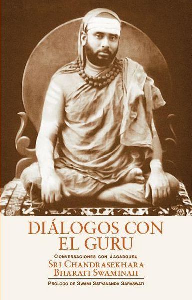Produktbild: Di&aacute;logos con el guru : conversaciones con Sri Chandrasekhara Bharati Swaminah