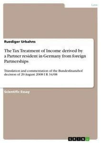 Produktbild: The Tax Treatment of Income derived by a Partner resident in Germany from foreign Partnerships