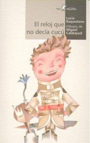 Produktbild: El reloj que no dec&iacute;a cuc&uacute;