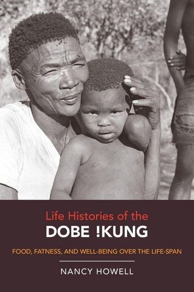 Produktbild: Life Histories of the Dobe !Kung