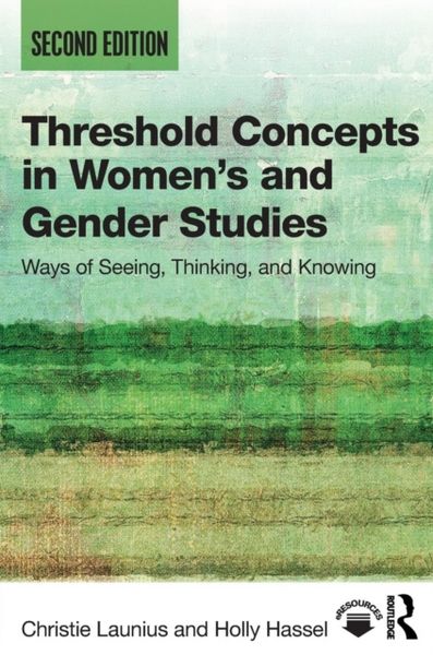 Produktbild: Launius, C: Threshold Concepts in Women's and Gender Studies