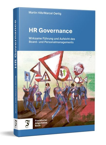 HR Governance, Taschenbuch von Martin Hilb , Marcel Oertig, Frankfurter Allgemeine Buch, 9783962511746