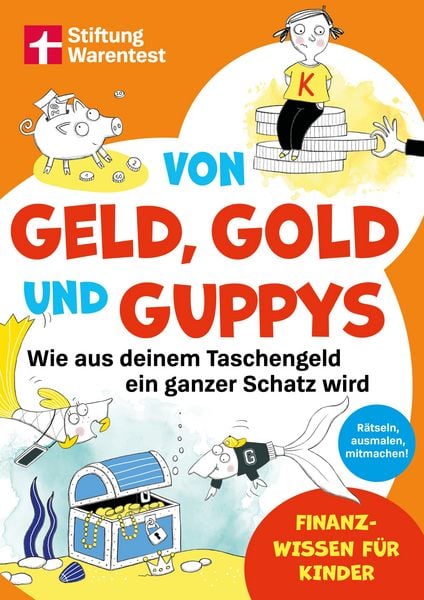 Produktbild: Von Geld, Gold und Guppys - Finanzbildung f&uuml;r Kinder und Jugendliche