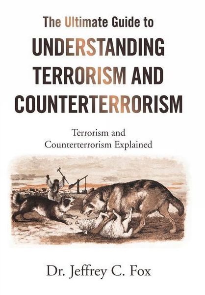 Produktbild: The Ultimate Guide to Understanding Terrorism and Counterterrorism