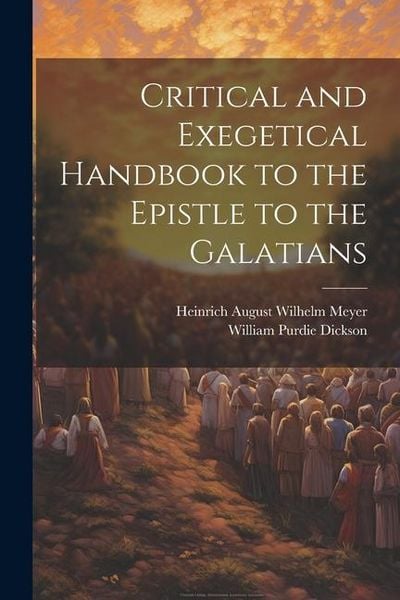 Produktbild: Critical and Exegetical Handbook to the Epistle to the Galatians