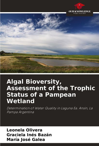Produktbild: Algal Bioversity, Assessment of the Trophic Status of a Pampean Wetland