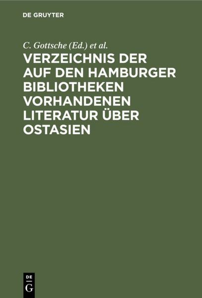 Produktbild: Verzeichnis der auf den Hamburger Bibliotheken vorhandenen Literatur &uuml;ber Ostasien