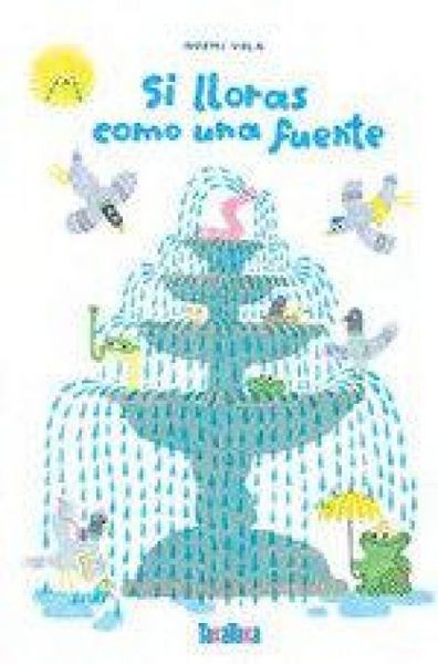 Produktbild: Si lloras como una fuente