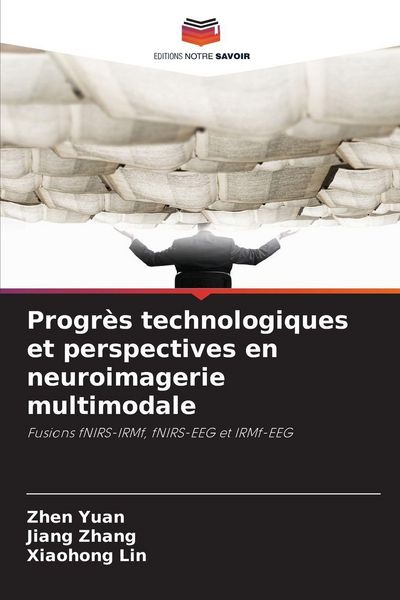 Produktbild: Progr&egrave;s technologiques et perspectives en neuroimagerie multimodale