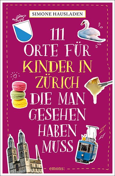 Produktbild: 111 Orte für Kinder in Zürich, die man gesehen haben muss