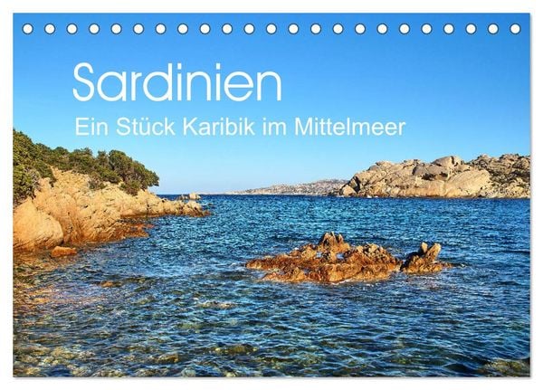 Sardinien - Ein Stück Karibik im Mittelmeer (Tischkalender 2026 DIN A5 quer), CALVENDO Monatskalender