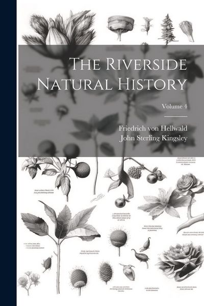 Produktbild: The Riverside Natural History; Volume 4
